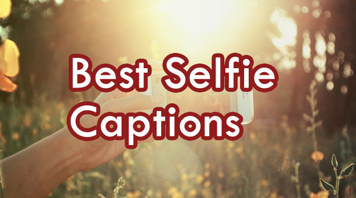 Awesome Selfie Captions