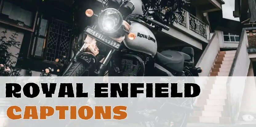 Royal Enfield Captions & Quotes