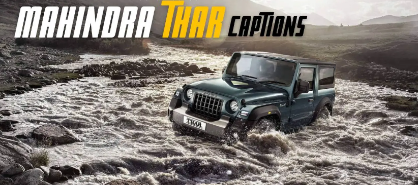 Mahindra THAR Captions