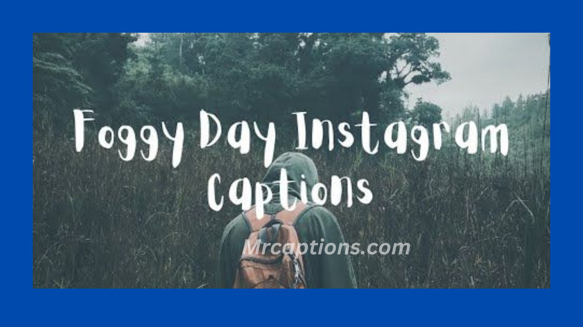 Foggy Day Instagram Captions